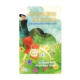 Erken Çocukluk Döneminde Sosyal Bilgiler Eğitimi - Dr. Ayşegül Kırtel - Uzman Deniz Yüceer