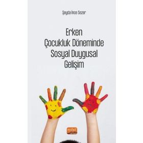 Erken Çocukluk Döneminde Sosyal Duygusal Gelişim - Şeyda İnce Sezer
