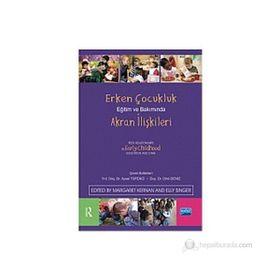 ERKEN ÇOCUKLUK EĞITIM VE BAKIMINDA AKRAN İLIŞKILERI - MARGARET KERNAN;ELLY SINGER