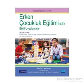 Erken Çocukluk Eğitiminde Etkili Uygulamalar - Sue Bredekamp