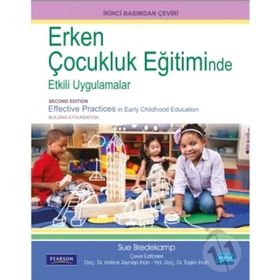 Erken Çocukluk Eğitiminde Etkili Uygulamalar - Sue Bredekamp