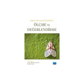 Erken Çocukluk Eğitiminde Ölçme ve Değerlendirme Nobel Akademik Yayıncılık
