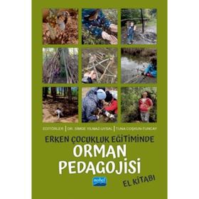 Erken Çocukluk Eğitiminde Orman Pedagojisi El Kitabı - Kolektif