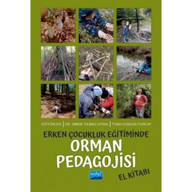 Erken Çocukluk Eğitiminde Orman Pedagojisi El Kitabı - Kolektif