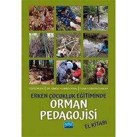 Erken Çocukluk Eğitiminde Orman Pedagojisi El Kitabı - Kolektif