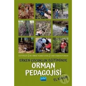 Erken Çocukluk Eğitiminde Orman Pedagojisi El Kitabı - Kolektif