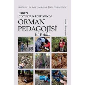 Erken Çocukluk Eğitiminde Orman Pedagojisi El Kitabı - Kolektif