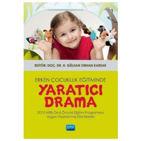 Erken Çocukluk Eğitiminde Yaratıcı Drama Nobel Akademik Yayıncılık