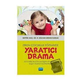 Erken Çocukluk Eğitiminde Yaratıcı Drama Nobel Akademik Yayıncılık
