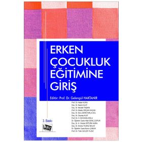 Erken Çocukluk Eğitimine Giriş - Gelengül Haktanır