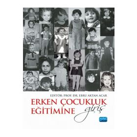 Erken Çocukluk Eğitimine Giriş Nobel Akademik Yayıncılık
