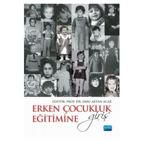 Erken Çocukluk Eğitimine Giriş Nobel Akademik Yayıncılık