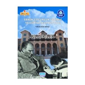 Erken Çocukluk Gelişimi ve Eğitimi Sempozyumu - Geleceğe Bakış - Okay Bayram Salcı