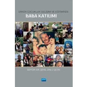 Erken Çocukluk Gelişimi ve Eğitiminde Baba Katılımı - Kollektif