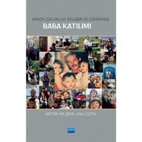 Erken Çocukluk Gelişimi ve Eğitiminde Baba Katılımı - Kollektif