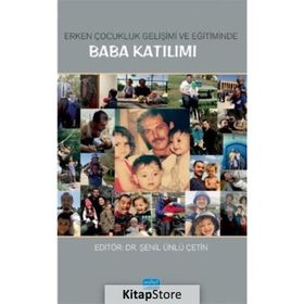 Erken Çocukluk Gelişimi ve Eğitiminde Baba Katılımı - Kollektif