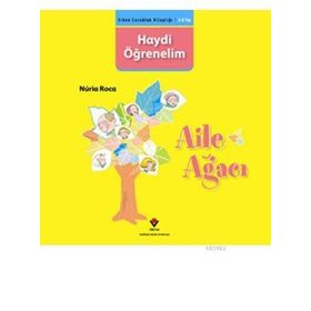 ERKEN ÇOCUKLUK KITAPLIĞI AILE AĞACI HAYDI ÖĞRENELIM - GENEL
