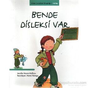 ERKEN ÇOCUKLUK KİTAPLIĞI BENDE DISLEKSI VAR - JENNIFER MOORE MALLINOS