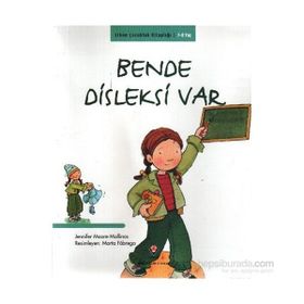 ERKEN ÇOCUKLUK KİTAPLIĞI BENDE DISLEKSI VAR - JENNIFER MOORE MALLINOS