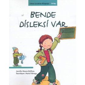 ERKEN ÇOCUKLUK KİTAPLIĞI BENDE DISLEKSI VAR - JENNIFER MOORE MALLINOS