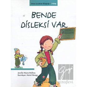 ERKEN ÇOCUKLUK KİTAPLIĞI BENDE DISLEKSI VAR - JENNIFER MOORE MALLINOS