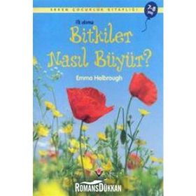 Erken Çocukluk Kitaplığı - Bitkiler Nasıl Büyür - Emma Helbrough