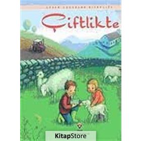 ERKEN ÇOCUKLUK KİTAPLIĞI ÇİFTLİKTE - ANNA MILBOURNE