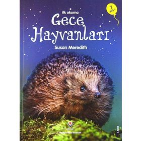 ERKEN ÇOCUKLUK KİTAPLIĞI İLK OKUMA: GECE HAYVANLARI - SUSAN MEREDITH