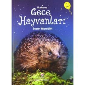ERKEN ÇOCUKLUK KİTAPLIĞI İLK OKUMA: GECE HAYVANLARI - SUSAN MEREDITH