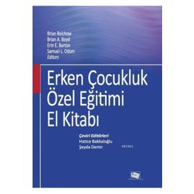 Erken Çocukluk Özel Eğitimi El Kitabı - Kolektif