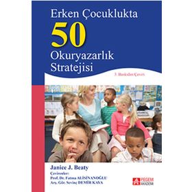 Erken Çocuklukta 50 Okuryazarlık Stratejisi - Janice J. Beaty