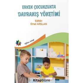 Erken Çocuklukta Davranış Yönetimi - Emel Arslan