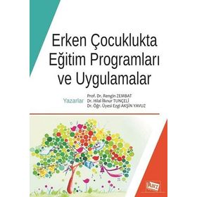 Erken Çocuklukta Eğitim Programları Ve Uygulamalar - Ezgi Akşin Yavuz