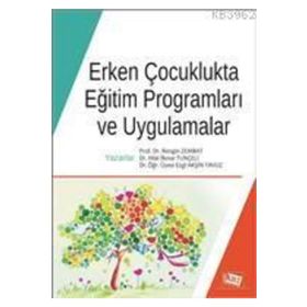 Erken Çocuklukta Eğitim Programları Ve Uygulamalar - Ezgi Akşin Yavuz