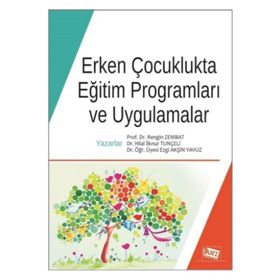 Erken Çocuklukta Eğitim Programları Ve Uygulamalar - Ezgi Akşin Yavuz