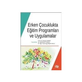 Erken Çocuklukta Eğitim Programları Ve Uygulamalar - Ezgi Akşin Yavuz