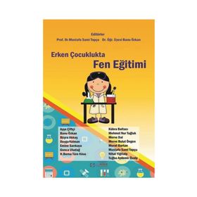 Erken Çocuklukta Fen Eğitimi - Ahmet Turan Orhan