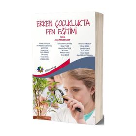 Erken Çocuklukta Fen Eğitimi - Asiye Parlak Rakap