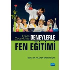 Erken Çocuklukta Fen Eğitimi - Asiye Parlak Rakap