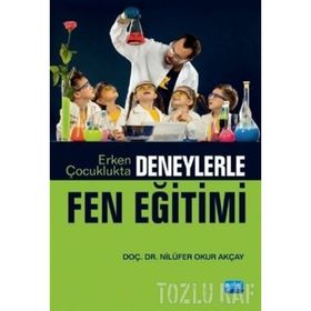 Erken Çocuklukta Fen Eğitimi - Asiye Parlak Rakap