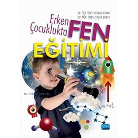 ERKEN ÇOCUKLUKTA FEN EĞİTİMİ VE EĞLENCELİ DENEYLER - FATMA TAHTA