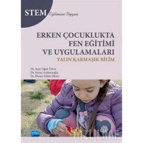 ERKEN ÇOCUKLUKTA FEN EĞİTİMİ VE EĞLENCELİ DENEYLER - FATMA TAHTA