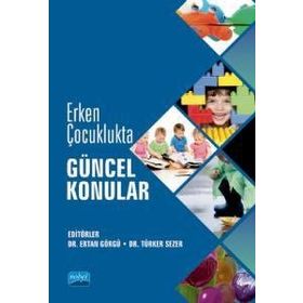 Erken Çocuklukta Güncel Konular - Kolektif