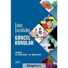 Erken Çocuklukta Güncel Konular - Kolektif