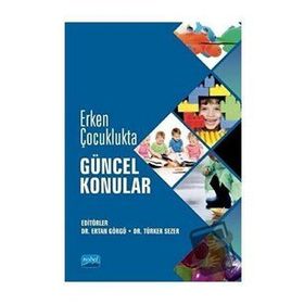 Erken Çocuklukta Güncel Konular - Kolektif