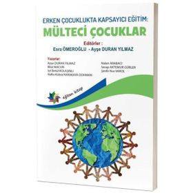 Erken Çocuklukta Kapsayıcı Eğitim Mülteci Çocuklar Eğiten Kitap Yayınları