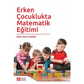 Erken Çocuklukta Matematik Eğitimi Kollektif Pegem Akademi Yayıncılık