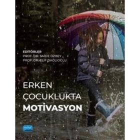 Erken Çocuklukta Motivasyon Nobel Akademik Yayıncılık