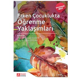 Erken Çocuklukta Öğrenme Yaklaşımları - Pegem Akademi Yayıncılık