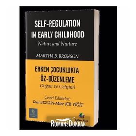 Erken Çocuklukta Öz Düzenleme Doğası ve Gelişimi - Martha B.